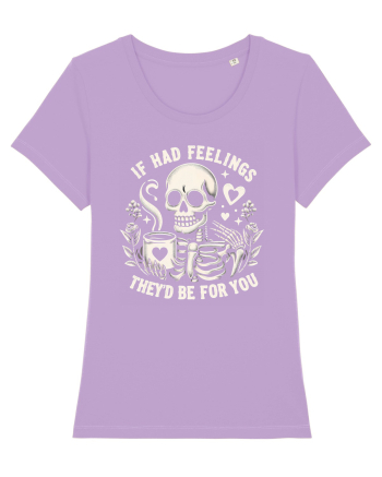 If I Had Feelings They'd Be for You Lavender Dawn