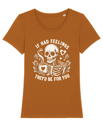 If I Had Feelings They'd Be for You Roasted Orange