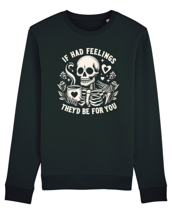 If I Had Feelings They'd Be for You Black