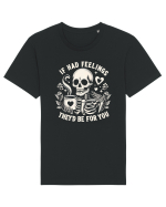 If I Had Feelings They'd Be for You Tricou mânecă scurtă Unisex Rocker