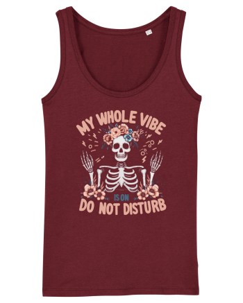 My Whole Vibe is on Do Not Disturb Burgundy
