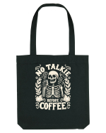 No Talkie before Coffee Sacoșă textilă