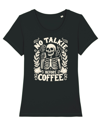 No Talkie before Coffee Black