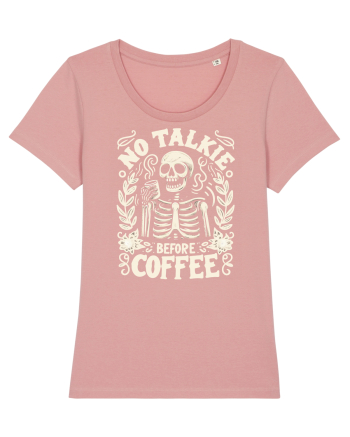 No Talkie before Coffee Canyon Pink