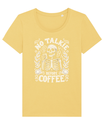 No Talkie before Coffee Jojoba