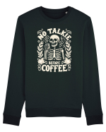 No Talkie before Coffee Bluză mânecă lungă Unisex Rise