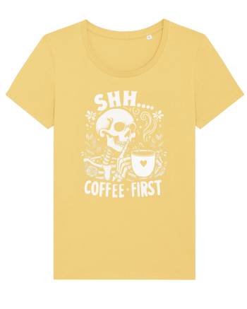 Shh Coffee First Jojoba