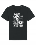 Shh Coffee First Tricou mânecă scurtă Unisex Rocker