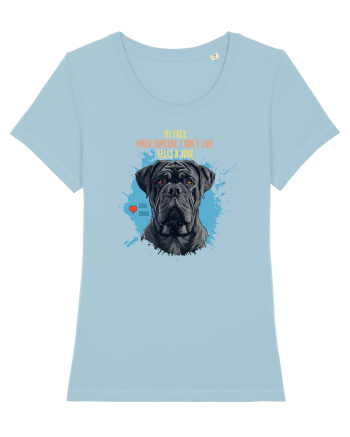MY FACE WHEN SOMEONE TELLS A JOKE - Cane Corso Sky Blue