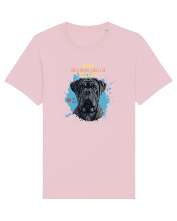 MY FACE WHEN SOMEONE TELLS A JOKE - Cane Corso Cotton Pink