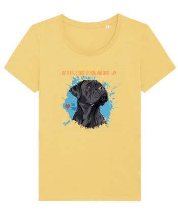 CAN`T HEAR YOU AM AWESOME - Cane Corso Jojoba
