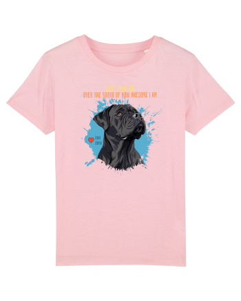 CAN`T HEAR YOU AM AWESOME - Cane Corso Cotton Pink