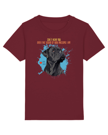 CAN`T HEAR YOU AM AWESOME - Cane Corso Burgundy