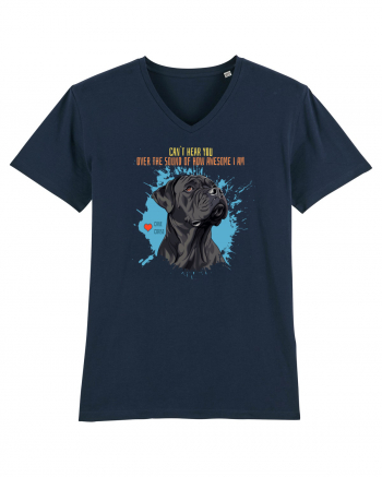 CAN`T HEAR YOU AM AWESOME - Cane Corso French Navy