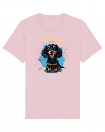I DON`T HAVE TO BE GOOD, I`M CUTE - Dachsund / Teckel Cotton Pink