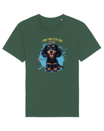 I DON`T HAVE TO BE GOOD, I`M CUTE - Dachsund / Teckel Bottle Green