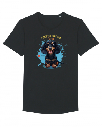 I DON`T HAVE TO BE GOOD, I`M CUTE - Dachsund / Teckel Black