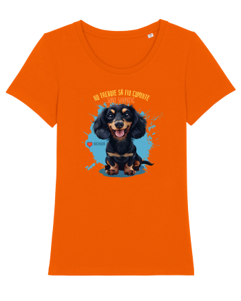 NU TREBUIE SA FIU CUMINTE, SUNT SIMPATIC - Dachsund / Teckel Bright Orange
