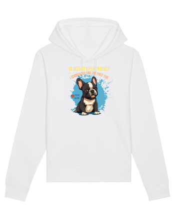 NU TREBUIE SA REPETI, TE_AM IGNORAT DE PRIMA DATA - French Bulldog White