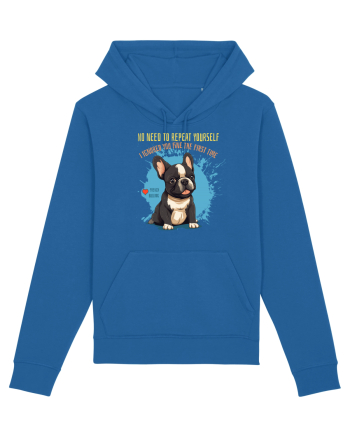 NU TREBUIE SA REPETI, TE_AM IGNORAT DE PRIMA DATA - French Bulldog Royal Blue