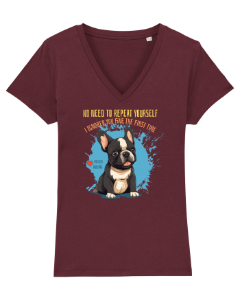 NU TREBUIE SA REPETI, TE_AM IGNORAT DE PRIMA DATA - French Bulldog Burgundy