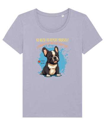 NU TREBUIE SA REPETI, TE_AM IGNORAT DE PRIMA DATA - French Bulldog Lavender