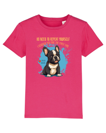 NU TREBUIE SA REPETI, TE_AM IGNORAT DE PRIMA DATA - French Bulldog Raspberry