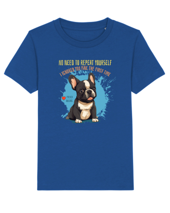 NU TREBUIE SA REPETI, TE_AM IGNORAT DE PRIMA DATA - French Bulldog Majorelle Blue