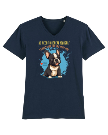 NU TREBUIE SA REPETI, TE_AM IGNORAT DE PRIMA DATA - French Bulldog French Navy