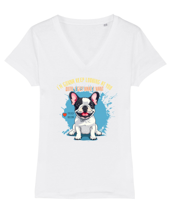 I`M GONNA KEEP LOOKING - French Bulldog White