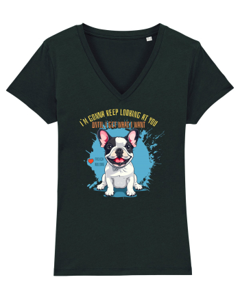 I`M GONNA KEEP LOOKING - French Bulldog Black
