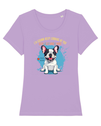 I`M GONNA KEEP LOOKING - French Bulldog Lavender Dawn