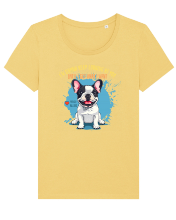 I`M GONNA KEEP LOOKING - French Bulldog Jojoba