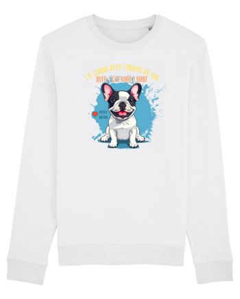 I`M GONNA KEEP LOOKING - French Bulldog White
