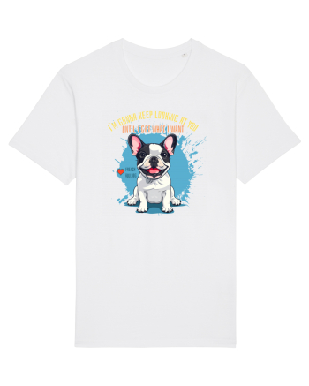 I`M GONNA KEEP LOOKING - French Bulldog White