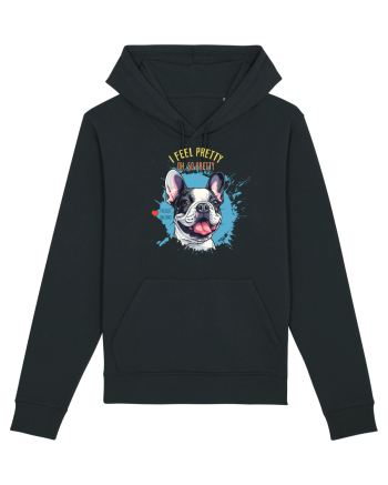 I FEEL PRETTY - French Bulldog Black
