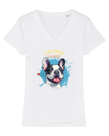 I FEEL PRETTY - French Bulldog White