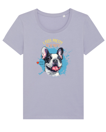 I FEEL PRETTY - French Bulldog Lavender