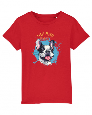 I FEEL PRETTY - French Bulldog Red