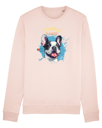 I FEEL PRETTY - French Bulldog Candy Pink