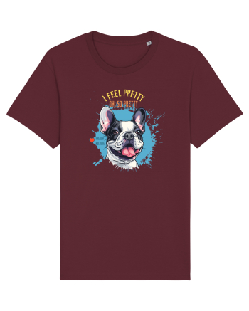 I FEEL PRETTY - French Bulldog Burgundy
