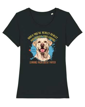 WHEN YOU`RE GOOD LOOKING - Labrador Retriever Black