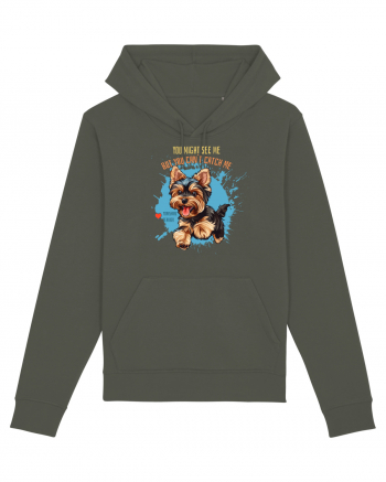 YOU MIGHT SEE ME, CAN`T CATCH ME - Yorkshire Terrier Khaki