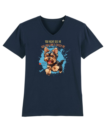 YOU MIGHT SEE ME, CAN`T CATCH ME - Yorkshire Terrier French Navy