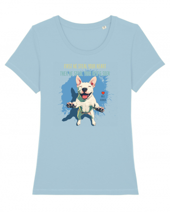 FIRST WE STEAL YOUR HEART, THEN YOUR BED & SOFA - Bull Terrier Sky Blue