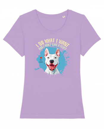 I DO WHAT I WANT & I DON`T GIVE A FLUFF - Bull Terrier Lavender Dawn