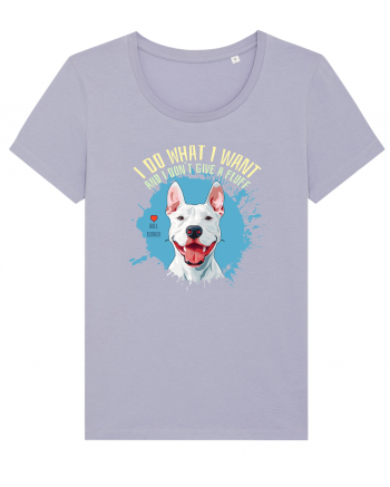 I DO WHAT I WANT & I DON`T GIVE A FLUFF - Bull Terrier Lavender