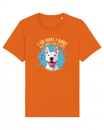 I DO WHAT I WANT & I DON`T GIVE A FLUFF - Bull Terrier Bright Orange