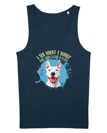 I DO WHAT I WANT & I DON`T GIVE A FLUFF - Bull Terrier Navy