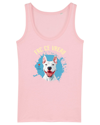 FAC CE VREAU SI-MI PLACE CE FAC - Bull Terrier Cotton Pink